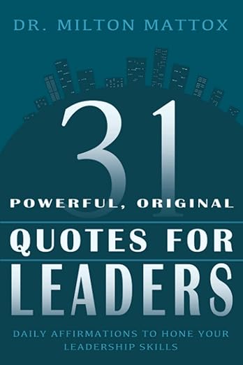 31 Powerful Original Quotes for Leaders